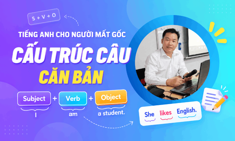 Cấu trúc câu căn bản