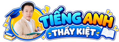 Tiếng Anh Thầy Kiệt